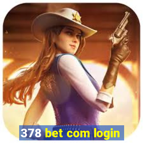 378 bet com login